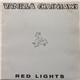 Vanilla Chainsaws - Red Lights