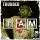 Thunder - I Am