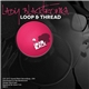 Lady Blacktronika - Loop & Thread