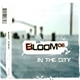 Bloom 06 - In The City