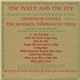 The Mormon Tabernacle Choir - The Holly And The Ivy: Christmas Carols By The Mormon Tabernacle Choir