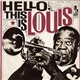 Louis Armstrong And The All Stars - Hello, This Is Louis