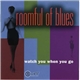 Roomful Of Blues - Watch You When You Go