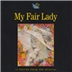The Bloomsbury Set - My Fair Lady (15 Tracks From The Musical)