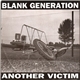 Blank Generation - Another Victim
