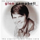 Glen Campbell - The Essential Glen Campbell Volume Two The Capitol Years 1962 - 1979
