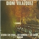 Dioni Velazquez - Otoño Sin Final / Su Sombra Y Su Calor