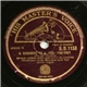 Spike Jones And His City Slickers - A Serenade To A Jerk / Leave The Dishes In The Sink, Ma