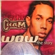Baby Cham - Wow...The Story