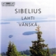 Sibelius / Lahti, Vänskä - Sibelius - Lahti - Vänskä