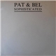 Pat & Bel - Sophisticated
