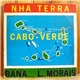 Bana, Luis Morais, Os Verdianos - Nha Terra Cabo - Verde