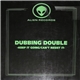 Dubbing Double - Keep It Going / Can't Resist It