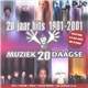 Various - 20 Jaar Hits 1981-2001 (Muziek20Daagse)