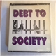 Various - Debt To Society - The Alternative Sampler Vol. 6