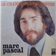 Marc Pascal - Le Chanteur D'Orchestre