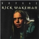 Rick Wakeman - Voyage (The Very Best Of Rick Wakeman)