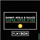 Danny Avila & Kaaze - Close Your Eyes (Official Parookaville Festival Anthem)