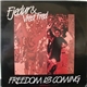 Fjedur & Vred Fred - Freedom Is Coming