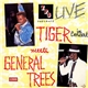 Tiger Meets General Trees - In Concert
