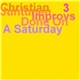 Christian Juntunen - 3 Improvs Done On A Saturday