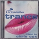 Chris Cox - Provocative Trance