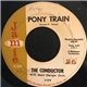 The Conductor With Mort Garson Orch. - Pony Train / Bla, Bla, Bla Cha Cha Cha