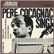 Pere Cocagnac - Pere Cocagnac Singt: Biblische Chansons 1