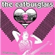 The Catburglars - You May Be Dumb, But I Don't Care