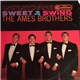 The Ames Brothers - Sweet and Swing