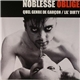 Noblesse Oblige - Quel Genre De Garçon / Lil' Dirty
