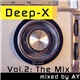 Various - Deep-X Vol.2: The Mix