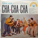 Pepe Luis And His Orchestra - Cha-Cha-Cha