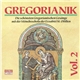Mönchsschola Der Erzabtei St. Ottilien - Gregorianik Vol. 2