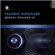 Takashi Watanabe - Broken Speaker EP