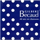 Gilbert Bécaud - 40 Ans En Chansons