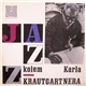 Karel Krautgartner, Jazzový Orchestr Čs. Rozhlasu - Jazz Kolem Karla Krautgartnera