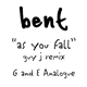 Bent - As You Fall (Guy J Remix)
