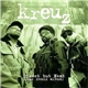 Kreuz - Street But Neat (The Remix Album)