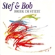 Stef & Bob - Breek De Stilte