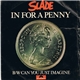 Slade - In For A Penny