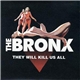 The Bronx - They Will Kill Us All (Even You)