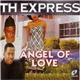T.H. Express - Angel Of Love