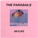 The Parasails - Skylife