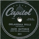 Jack Guthrie And His Oklahomans - Oklahoma Hills / I'm A Brandin' My Darlin' With My Heart