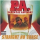 P.A. - Straight No Chase