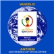 Vangelis - Anthem (The 2002 FIFA World Cup Official Anthem)