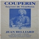 Couperin - Jean Belliard - Leçons De Ténèbres