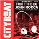 John Rocca - I Want It To Be Real (The Ultimate Mixes '87)