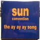 Sun Convention - The Ay Ay Ay Song